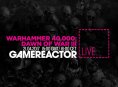 GR Live: La nostra diretta su Warhammer 40,000: Dawn of War 3