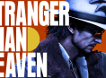 Stranger Than Heaven torna con nuove riprese di gioco e una finestra di rilascio