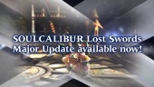 Soul Calibur: Lost Swords - Update Your Game Now Trailer