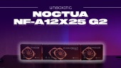 Noctua NF-A12x25 G2 PWM - Unboxing