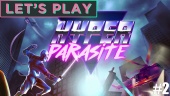 Let's Play Hyperparasite - Continuing in Downtown